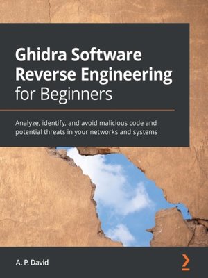 cover image of Ghidra Software Reverse Engineering for Beginners
